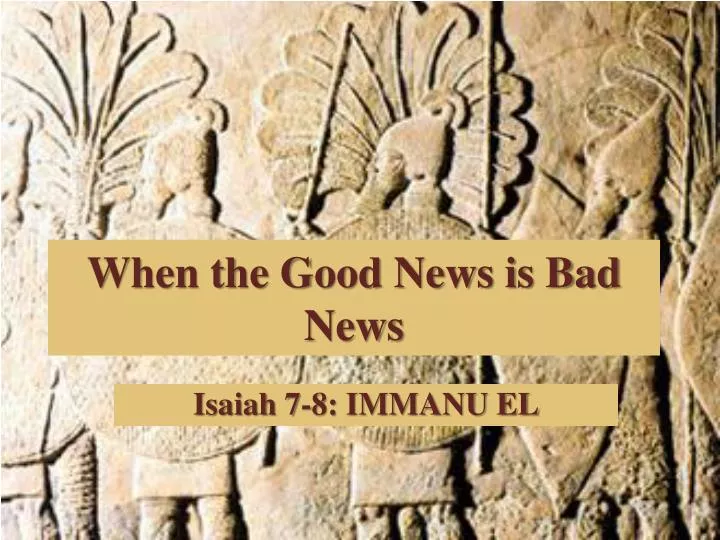 when the good news is bad news