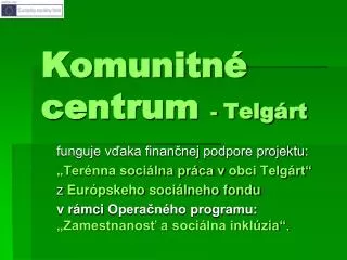 komunitn centrum telg rt