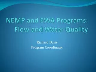 NEMP and EWA Programs: Flow and Water Quality