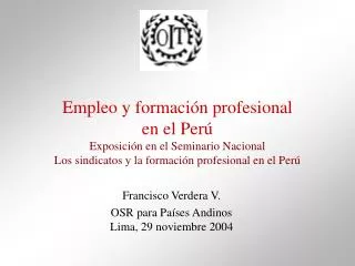 Francisco Verdera V. OSR para Países Andinos Lima, 29 noviembre 2004