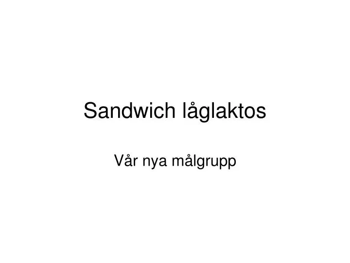 sandwich l glaktos