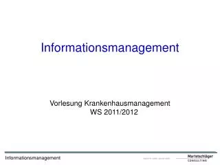 Informationsmanagement Vorlesung Krankenhausmanagement WS 2011/2012