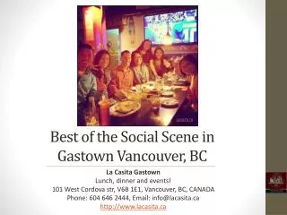 Best of the Social Scene in Gastown Vancouver BC