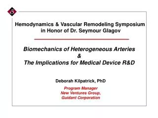 Biomechanics of Heterogeneous Arteries &amp; The Implications for Medical Device R&amp;D