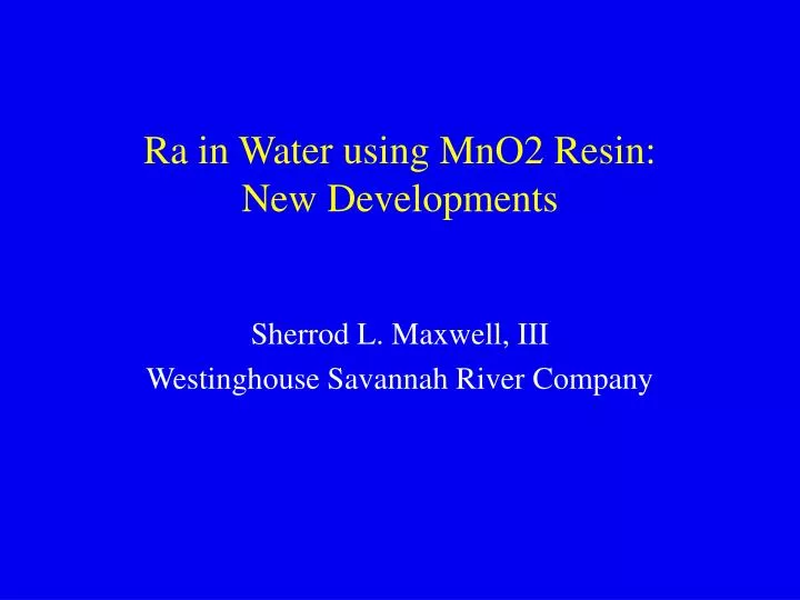 ra in water using mno2 resin new developments