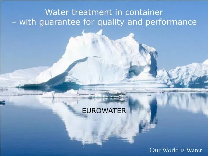 water treatment in container with guarantee for quality and performance