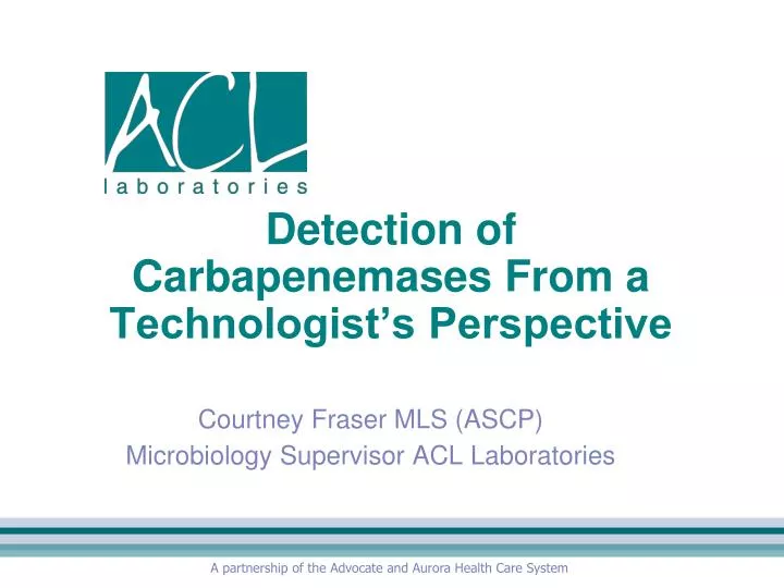 detection of carbapenemases from a technologist s perspective