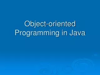 Object-oriented Programming in Java