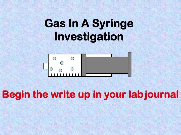 gas in a syringe investigation