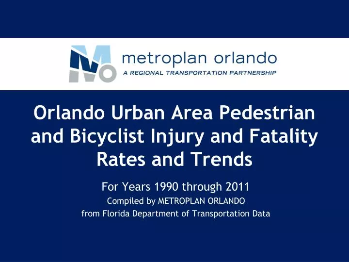 orlando urban area pedestrian and bicyclist injury and fatality rates and trends