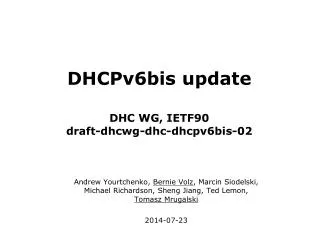 DHCPv6bis update DHC WG, IETF90 draft-dhcwg-dhc-dhcpv6bis-02