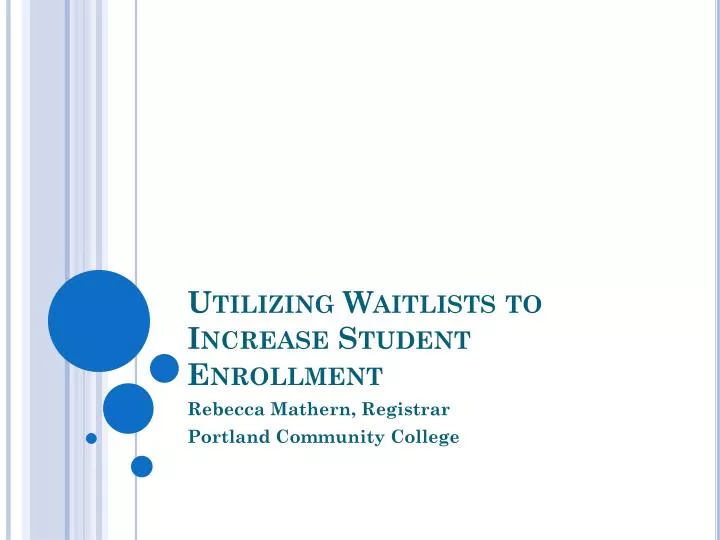 utilizing waitlists to increase student enrollment