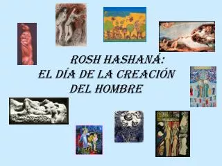 ROSH HASHANÁ: EL DÍA DE LA CREACIÓN DEL HOMBRE