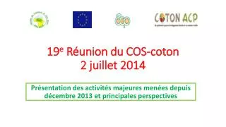19 e Réunion du COS-coton 2 juillet 2014