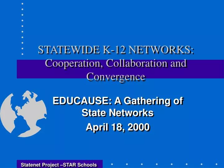 statewide k 12 networks cooperation collaboration and convergence