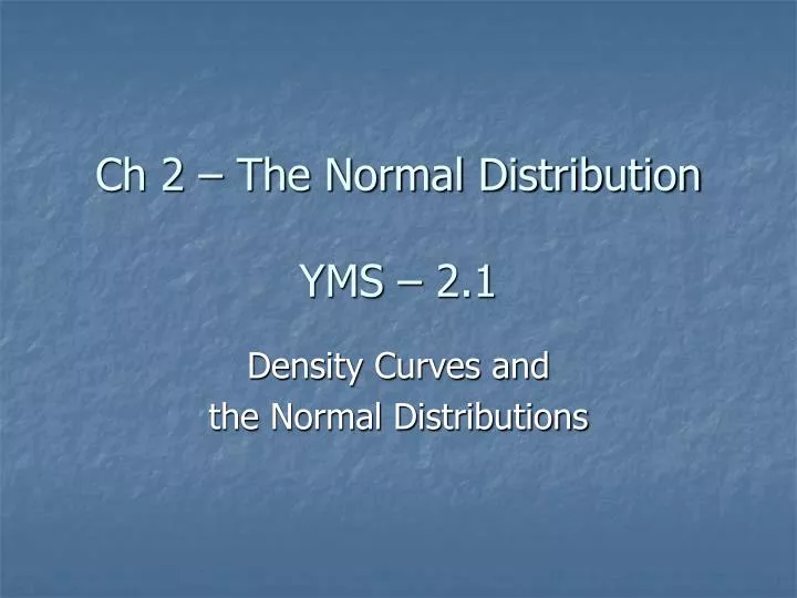 ch 2 the normal distribution yms 2 1