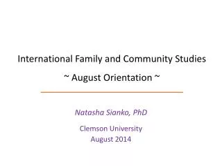 International Family and Community Studies ~ August Orientation ~