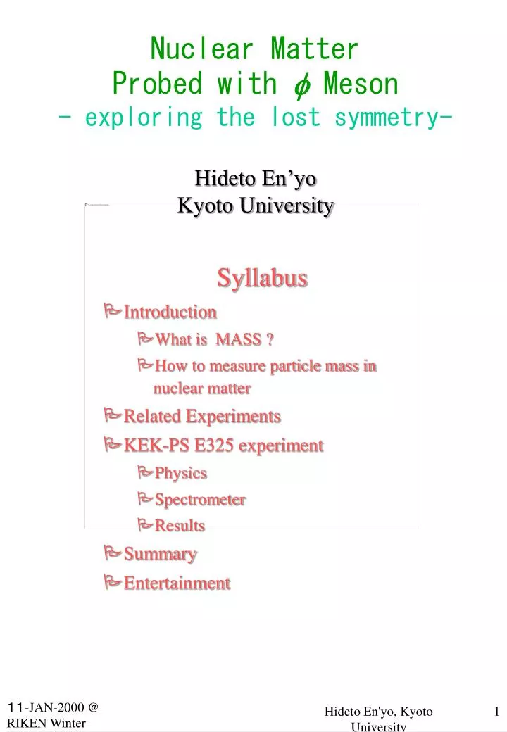 nuclear matter probed with f meson exploring the lost symmetry hideto en yo kyoto university