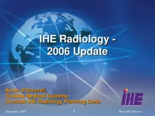 IHE Radiology - 2006 Update