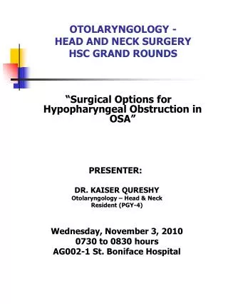 OTOLARYNGOLOGY - HEAD AND NECK SURGERY HSC GRAND ROUNDS