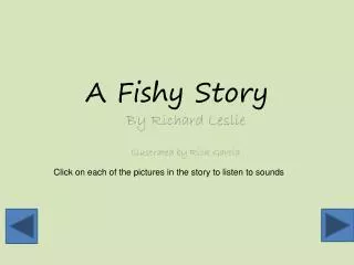 A Fishy Story
