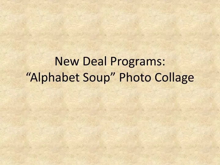 new deal programs alphabet soup photo collage