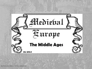 The Middle Ages SOL WHI. 9
