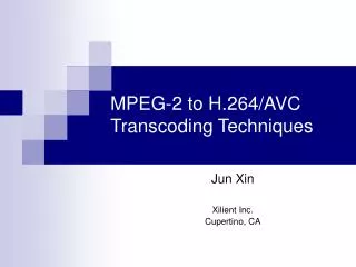 MPEG-2 to H.264/AVC Transcoding Techniques