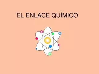 EL ENLACE QUÍMICO