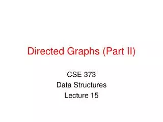 Directed Graphs (Part II)