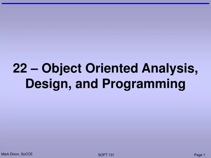 22 object oriented analysis design and programming