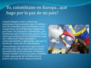 Yo, colombiano en Europa…què hago por la paz de mi paìs?
