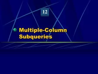 Multiple-Column Subqueries