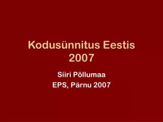 Kodusünnitus Eestis 2007