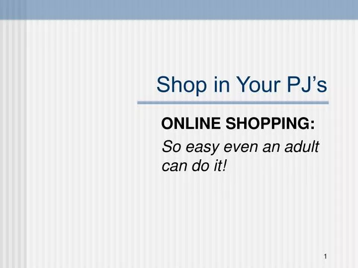 shop in your pj s