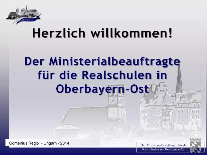 herzlich willkommen der ministerialbeauftragte f r die realschulen in oberbayern ost