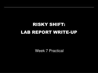 RISKY SHIFT: LAB REPORT WRITE-UP