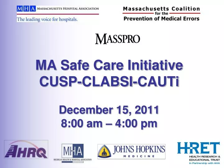 ma safe care initiative cusp clabsi cauti december 15 2011 8 00 am 4 00 pm
