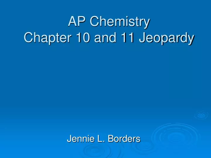 ap chemistry chapter 10 and 11 jeopardy
