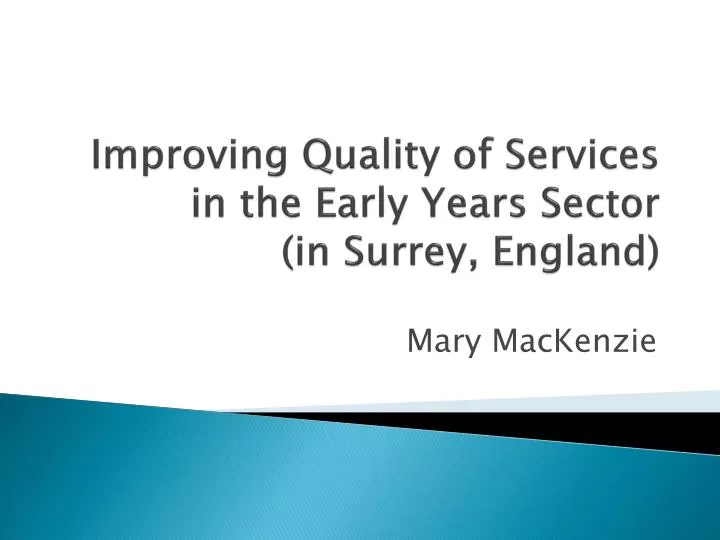 improving quality of services in the early years sector in surrey england