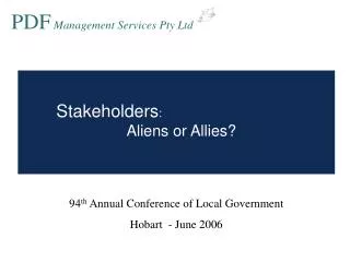 Stakeholders : Aliens or Allies?