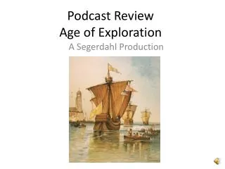 Podcast Review Age of Exploration