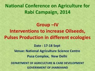 Date : 17-18 Sept Venue: National Agriculture Science Centre Pusa Complex, New Delhi