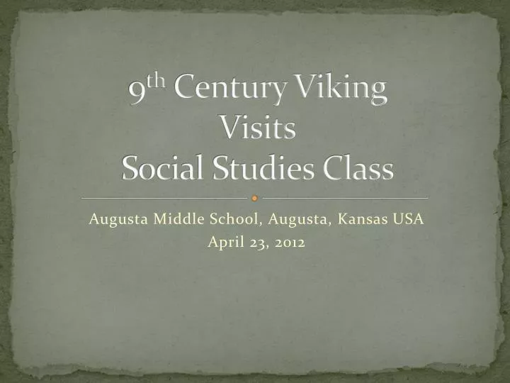 9 th century viking visits social studies class