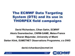 The ECMWF Data Targeting System (DTS) and its use in THORPEX field campaigns
