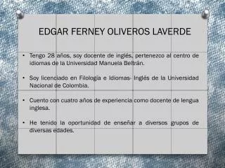 EDGAR FERNEY OLIVEROS LAVERDE