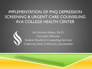 Implementation of PHQ Depression screening &amp; Urgent Care counseling in a college Health Center