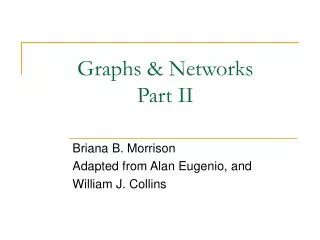Graphs &amp; Networks Part II