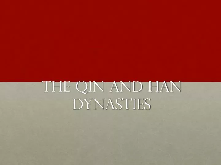 the qin and han dynasties