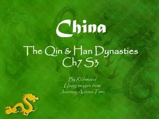 China The Qin &amp; Han Dynasties Ch7 S3